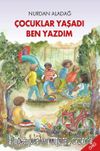 Çocuklar Yaşadı Ben Yazdım