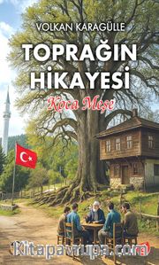 Toprağın Hikayesi Koca Meşe