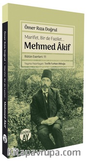 Marifet, Bir de Fazilet… Mehmed Âkif