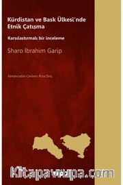 Kürdistan ve Bask Ülkesi'nde Etnik Çatışma <br /> Karşılaştırmalı Bir İnceleme