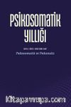 Psikosomatik Yıllığı Sayı:1 Psikosomatik Yıllığı: Psikosomatik ve Psikanaliz 1