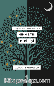 Hikmetin Dirilişi / Düşüncenin Kıyameti 2