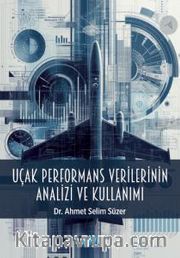 Uçak Performans Verilerinin Analizi ve Kullanımı