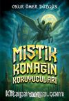 Mistik Konağın Koruyucuları