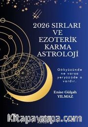 2026 Sırları ve Ezoterik Karma Astrolojisi