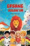 Efsane Aslan'ım