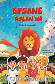 Efsane Aslan'ım