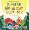 Buradan Bir Sincap Geçti mi?