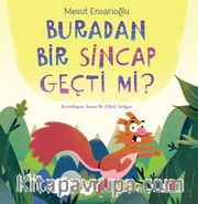 Buradan Bir Sincap Geçti mi?