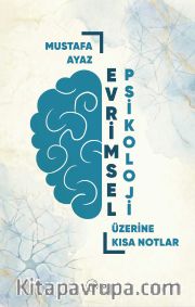 Evrimsel Psikoloji Üzerine Kısa Notlar