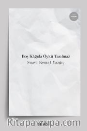 Boş Kağıda Öykü Yazılmaz