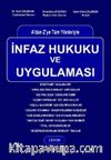 A'dan Z'ye Tüm Yönleriyle İnfaz Hukuku Ve Uygulaması