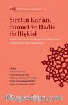 Sîretin Kur'an, Sünnet ve Hadis ile İlişkisi / Siret-Sünnet Külliyatı 1