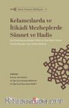 Kelamcılarda ve İtikadî Mezheplerde Sünnet ve Hadis / Siret-Sünnet Külliyatı 5