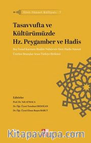 Tasavvufta ve Kültürümüzde Hz. Peygamber ve Hadis / Siret-Sünnet Külliyatı 7