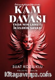 Ölümsüzlüğün Peşinde Kam Davası / Yada'nın Laneti: İkizlerin Savaşı