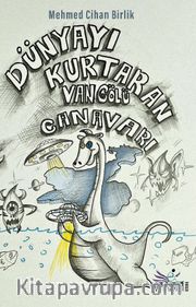 Dünyayı Kurtaran Van Gölü Canavarı