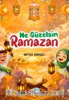 Ne Güzelsin Ramazan