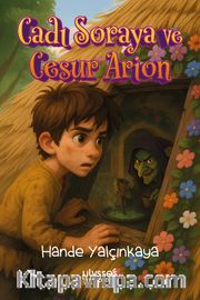 Cadı Soraya ve Cesur Arion