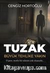 Tuzak & Büyük Tehlike Yakın