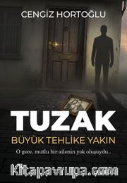 Tuzak <br /> Büyük Tehlike Yakın
