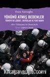 Yükünü Atmış Bedenler & Türkiye'de Şiddet, Duygular ve Yeni Kadın