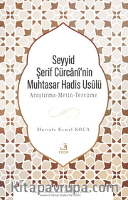 Seyyid Şerif Cürcanî'nin Muhtasar Hadis Usûlü