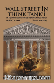 Wall Street'in Think Tank'i: Dış İlişkiler Konseyi ve Neoliberal Jeopolitik İmparatorluk