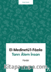 El-Medinetü'l-Fazıla & Tanrı Alem İnsan