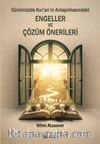 Günümüzde Kur'an'ın Anlaşılmasındaki Engeller ve Çözüm Önerileri