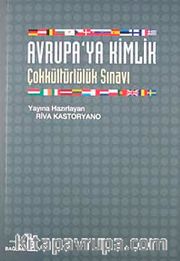 Avrupaya Kimlik-Çokkültürlülük Sınavı