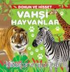 Vahşi Hayvanlar / Dokun ve Hisset
