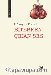 Biterken Çıkan Ses