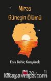Miras ve Güneşin Ölümü (İki Kitap Bir Arada)