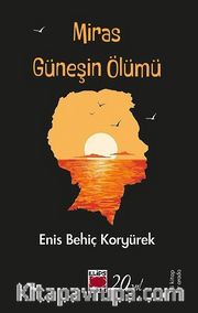 Miras ve Güneşin Ölümü (İki Kitap Bir Arada)