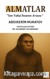 Almatlar ‘Son Vahşi İnsanın Arzusu'