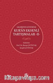 Geçmişten Günümüze Kur'an Eksenli Tartışmalar 2