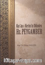 Kuran'ı Kerim'in Dilinden Hz.Peygamber