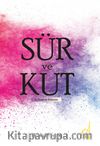 Sür ve Kut & İç Düzenin Kılavuzu