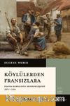 Köylülerden Fransızlara Fransa Kırsalının Modernleşmesi 1870-1914