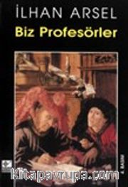 Biz Profesörler