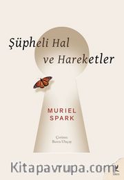 Şüpheli Hal ve Hareketler