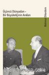 Üçüncü Dünyadan & Bir Büyükelçinin Anıları