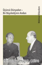 Üçüncü Dünyadan <br /> Bir Büyükelçinin Anıları