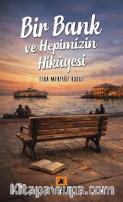 Bir Bank ve Hepimizin Hikayesi