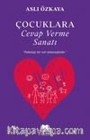 Çocuklara Cevap Verme Sanatı