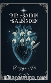 Bir Şairin Kalbinden