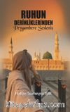 Ruhun Derinliklerinden Peygambere Sesleniş