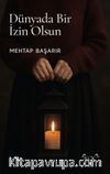 Dünyada Bir İzin Olsun
