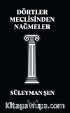 Dörtler Meclisinden Nağmeler